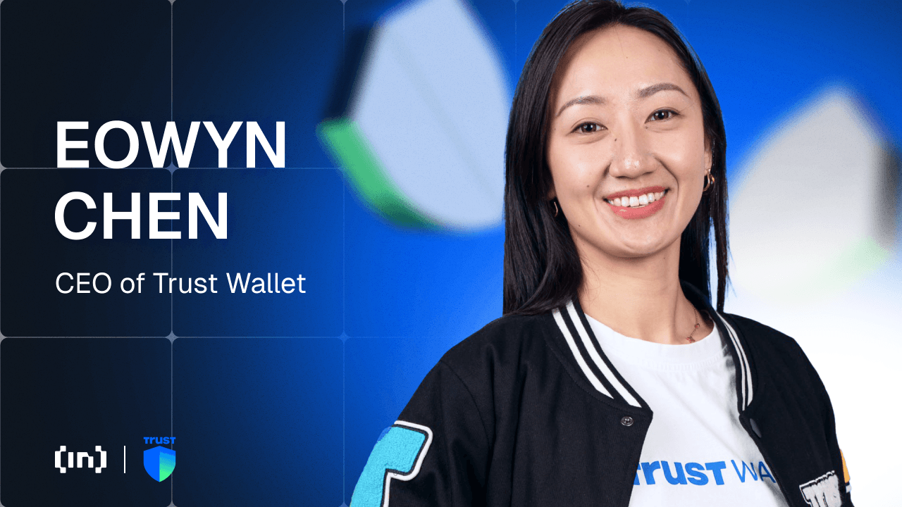 หลังจาก 200 ล้านดาวน์โหลด Trust Wallet&#8217;s Eowyn Chen วางแผนก้าวต่อไป