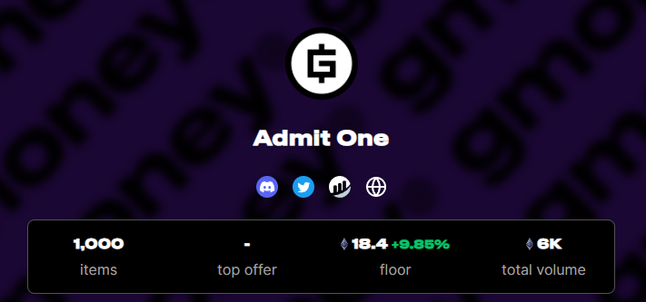 Gmoney Admit One NFTs