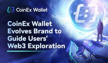 CoinEx Wallet พัฒนาแบรนด์เพื่อเป็นแนวทางในการสำรวจ Web3 ของผู้ใช้